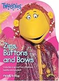 Zips, Buttons and Bows ("Tweenies")