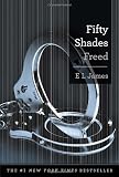 Fifty Shades Freed: Book Three of the Fifty Shades Trilogy