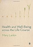 Health and well-being across the life course