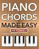 Piano and keyboard chords made easy : see it, hear it : comprehensive sound links