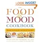 The Food & Mood Cookbook: Recipes for Eating Well and Feeling Your Best