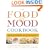 The Food & Mood Cookbook: Recipes for Eating Well and Feeling Your Best