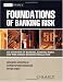 Foundations of Banking Risk: An Overview of Banking, Banking Risks, and Risk-Based Ba...