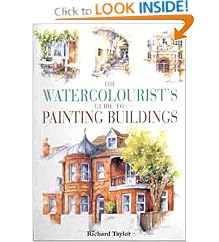 The Watercolourist's Guide to Painting Buildings