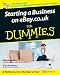 Starting a Business on eBay.co.uk For Dummies UK Edition