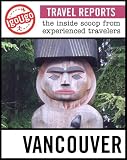 IgoUgo Travel Report: Vancouver: The Inside Scoop from Experienced Travelers