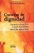 Cuestion De Dignidad : Aprenda a Decir No Y Gane Autoestima Siendo Asertivo / Question of Dignity : Learn to Say No and Gain Self Esteem By Being Assertive: ... No and Gain Self Esteem By Being Assertive