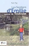 Les sentiers d Emilie autour de Toulouse