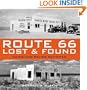 Route 66 Lost & Found: Ruins and Relics Revisited