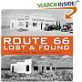 Route 66: Lost and Found - Ruins and Relics Revisited