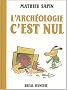 L'Arch�ologie, c'est nul