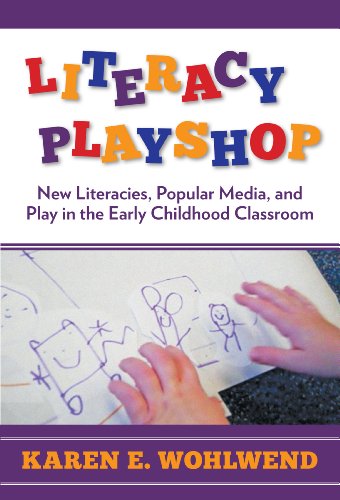 Playing Their Way into Literacies: Reading, Writing, and Belonging in the Early Childhood Classroom (Language & Literacy)