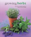 Growing Herbs: A Directory of Varieties and How to Cultivate Them Successfully (Kitchen Garden Library)