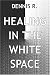 Healing in the White Space