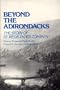 Beyond the Adirondacks: The Story of St. Regis Paper Company (Contributions in Economics and Economic History)