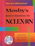 Mosby`s Review Questions for Nclex-Rn (Mosby`s Review Questions for NCLEX-RN)