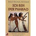 Ich bin der Pharao: Historischer Roman um Ramses II.