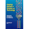 Buy Keeping Abreast of Science and Technology: Technical Intelligence for Business by W. Bradford Ashton and Richard A. Klavans