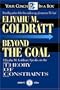 Beyond the Goal: Eliyahu Goldratt Speaks on the Theory of Constraints (Your Coach in a Box)