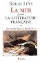 La Mer dans la litt�rature fran�aise, tome 2 : De Victor Hugo � Pierre Lot