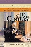 Groundbreaking Scientific Experiments, Inventions, And  Discoveries Of The 19th Century