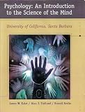 Psychology:An Introduction to the Science of Mind (Custom Edition For University of California at Santa Barbara, With Infotrac & CD)