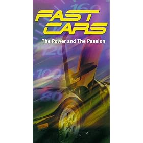 Fast Cars: The Power and the Passion [VHS]