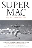 Supermac: My Autobiography