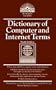 Dictionary of Computer and Internet Terms (Barron's Business Guides)