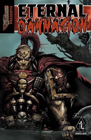Eternal Damnation (A Warhammer 40, 000 graphic novel)