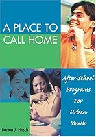 A Place To Call Home: After-school Programs For Urban Youth
