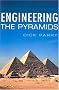 Engineering the Pyramids