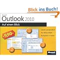 Microsoft Outlook 2010 auf einen Blick: Leicht verst�ndlich. Am Bild erkl�rt. Komplett in Farbe