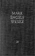 Werke, 43 Bde., Bd.23, Das Kapital: Das Kapital. Erster Band. Buch I: Der Produktionsprozess des Kapitals