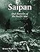 Saipan: Oral Histories of the Pacific War