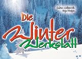 Die Winter-Werkstatt