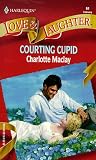 Courting Cupid (Harlequin Love and Laughter)