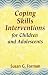Coping Skills Interventions for Children and Adolescents (Jossey-Bass Social and Behavioral Science Series)