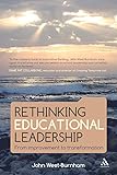 Rethinking educational leadership : from improvement to transformation