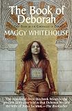 The Book of Deborah : the first book of The Chronicles Of Deborah