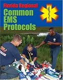 Florida Regional Common EMS Protocols