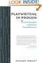 Playwriting In Process: Thinking and Working Theatrically