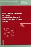 Review Birkhauser  / Nitric Oxide in Pulmonary Processes: Role in Physiology and Pathophysiology of Lung Disease (Respiratory Pharmacology and Pharmacotherapy)