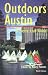 Outdoors Austin: A Sierra Club Guide