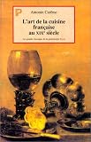 L'Art  de la cuisine fran�aise au XIXe si�cle