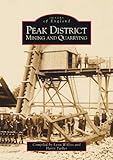 Peak District mining and quarrying