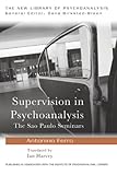 Supervision in psychoanalysis : the Sao Paulo seminars.
