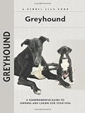 Greyhound (Comprehensive Owner's Guide)