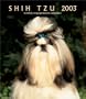 Shih Tzu Weekly 2003 Calendar