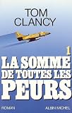 La somme de toutes les peurs, tome 1